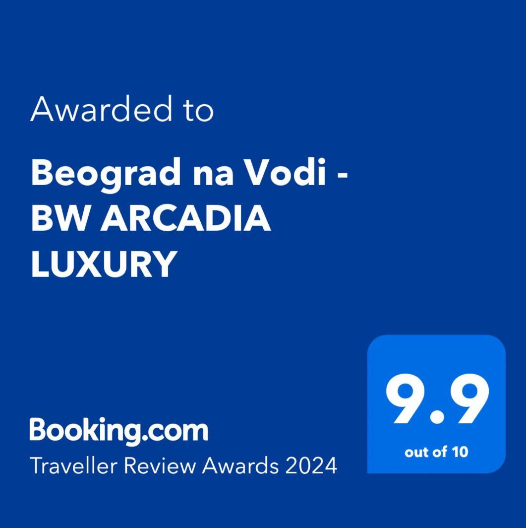 Beograd Na Vodi - BW Arcadia Luxury Leilighet Eksteriør bilde